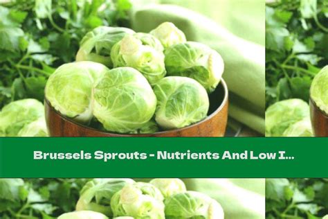 Brussels Sprouts - Nutrients And Low In Calories - This Nutrition