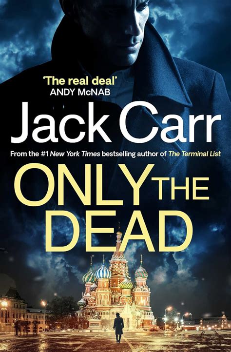 Only the Dead: James Reece 6 eBook : Carr, Jack: Amazon.co.uk: Kindle Store