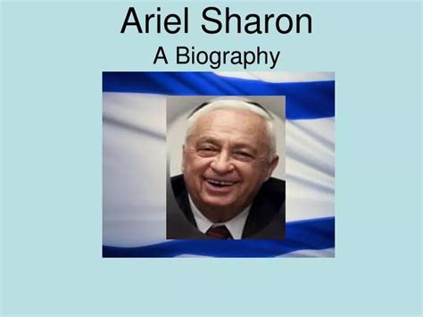 PPT - Ariel Sharon A Biography PowerPoint Presentation, free download ...