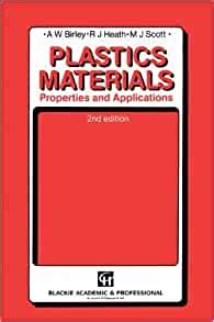 Plastic Materials: Properties and Applications: Birley: 9780751401622 ...