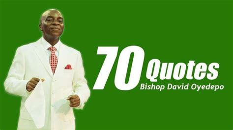 Bishop David Oyedepo Motivational Quotes