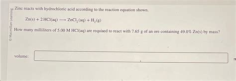 Solved Zinc reacts with hydrochloric acid according to the | Chegg.com