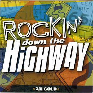 AM Gold - Rockin' Down The Highway (CD, Album, Compilation, Stereo) | Discogs