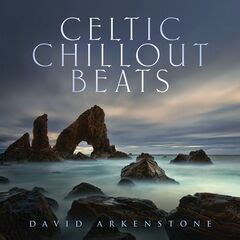 David Arkenstone – Celtic Chillout Beats (2021) » download mp3 and flac ...