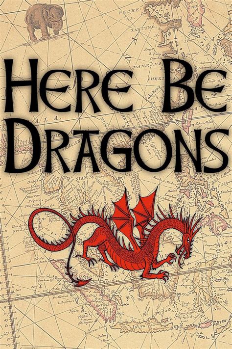 Here Be Dragons (2008)