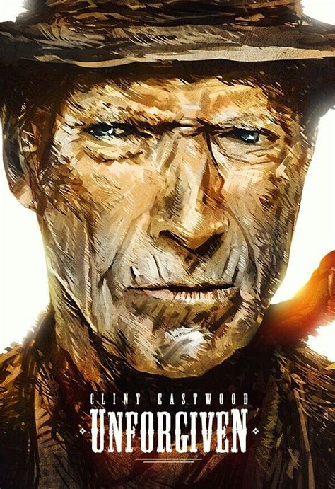 CLINT EASTWOOD UNFORGIVEN Moving Pictures, Cool Pictures, Film Poster ...