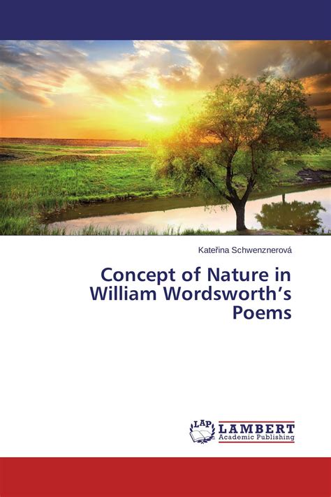 Concept of Nature in William Wordsworth’s Poems / 978-3-659-80508-0 / 9783659805080 / 3659805084