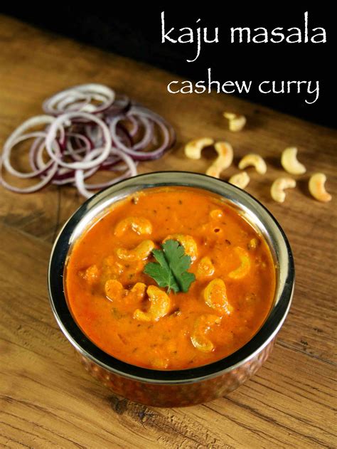 kaju masala recipe | kaju curry recipe | cashew nut masala curry