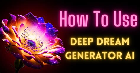 How to Use Deep Dream Generator AI?