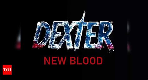 'Dexter' reboot officially titled 'New Blood'; all set for November premiere - Times of India