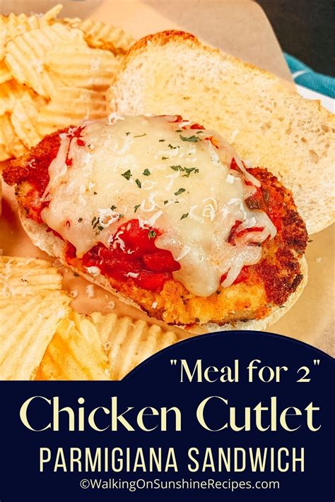 Chicken Cutlet Parmigiana Sandwich - Walking On Sunshine Recipes