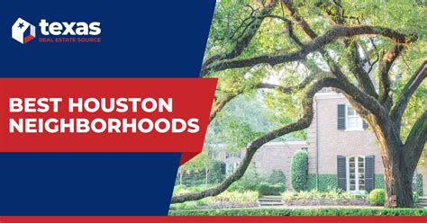 8 Best Neighborhoods in Houston: Where to Live in Houston Texas