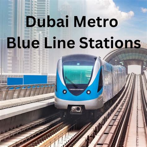 Dubai Metro Blue Line Stations - Dubai UAE Travel, Tour Guide