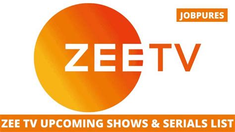 Zee TV Upcoming Shows & TV Serials 2022 With Schedule