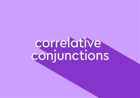 What Is A Correlative Conjunction? | Thesaurus.com