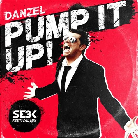 Stream Danzel - Pump It Up (SE3K Festival Mix) by SE3K | Listen online for free on SoundCloud