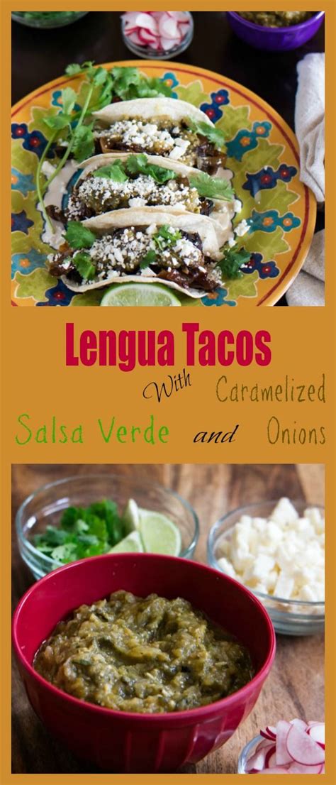 Lengua Tacos With Salsa Verde and Caramelized Onions - Beyond Mere ...