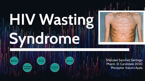 HIV Wasting Syndrome by Sherylee Sánchez on Prezi