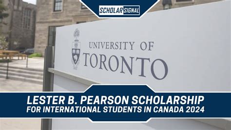 Lester B. Pearson Scholarship in Canada 2024: Empowering International Students for Excellence ...