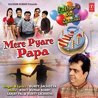 Mere Pyare Papa Song Download by Bunty Sachdeva – Mere Pyare Papa @Hungama