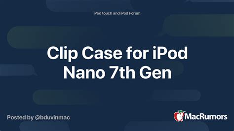 Clip Case for iPod Nano 7th Gen | MacRumors Forums