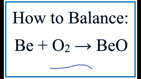 How to Balance Be + O2 = BeO (Beryllium + Oxygen gas) - YouTube