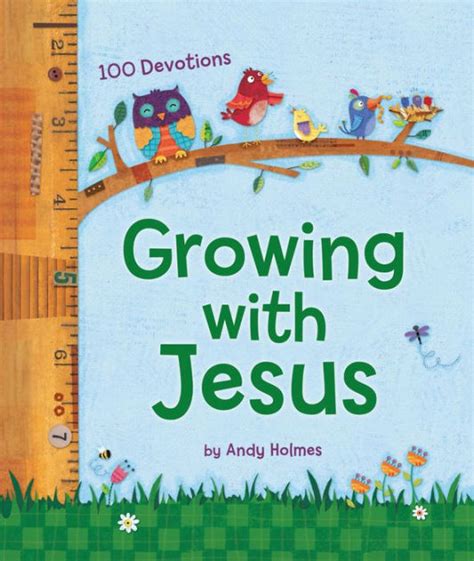 Growing with Jesus: 100 Daily Devotions by Andy Holmes, Hardcover | Barnes & Noble®