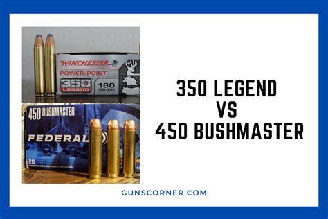 350 Legend Vs 450 Bushmaster: The Ultimate Battle of Rifles