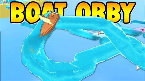 ROBLOX BOAT OBBY Pt.2 - YouTube