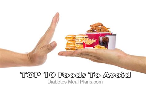 Top 10 Diabetic Foods To Avoid