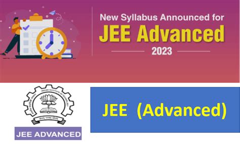 New Syllabus for JEE Advanced 2023: IIT Entrance Exam