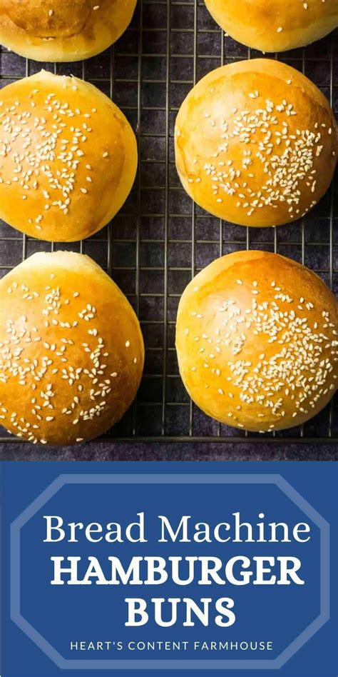 Bread Machine Burger Buns (Soft + Beautiful + EASY!) : Heart's Content ...