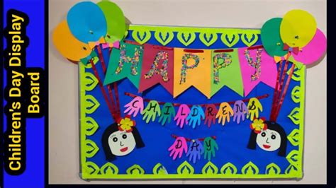 Children S Day Display Board Ideas For School You