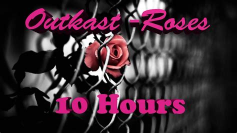 Outkast - Roses 10 HOURS ( HD ) - YouTube