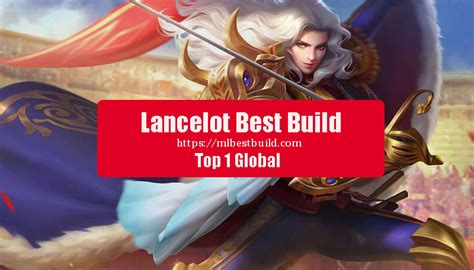 Lancelot Best Build 2024: Items, Emblems in Mobile Legends - MlBestBuild