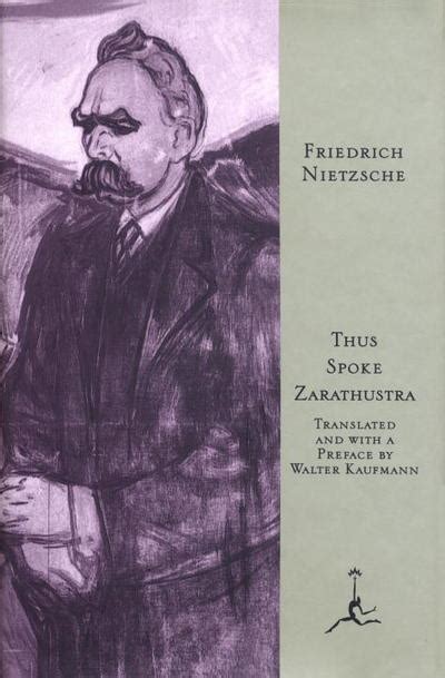 Thus Spoke Zarathustra by Friedrich Wilhelm Nietzsche; Walter Kaufmann