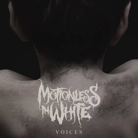 Motionless in White – Voices Lyrics | Genius Lyrics