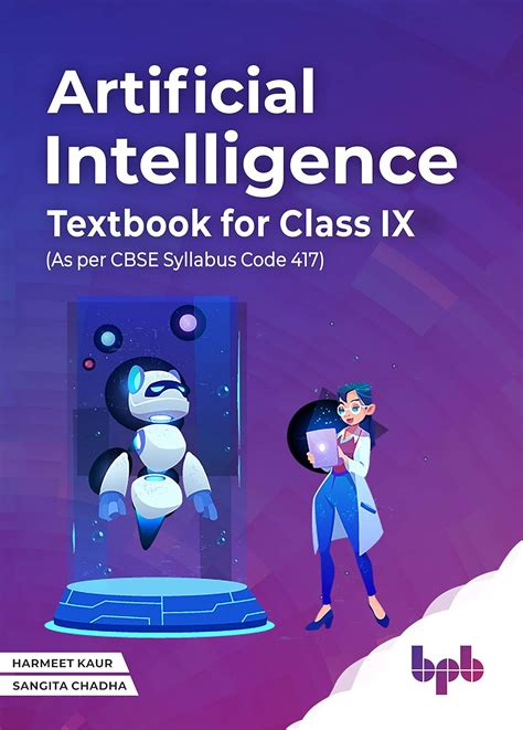 Artificial Intelligence Textbook For Class IX (As per CBSE syllabus ...