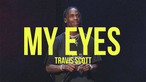 My eyes (Travis Scott) - YouTube