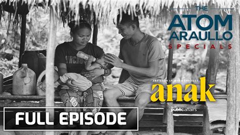 Anak (Full Episode) | The Atom Araullo Specials - YouTube