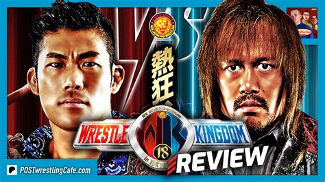 NJPW Wrestle Kingdom 18 Review: SANADA vs Tetsuya Naito - POST ...