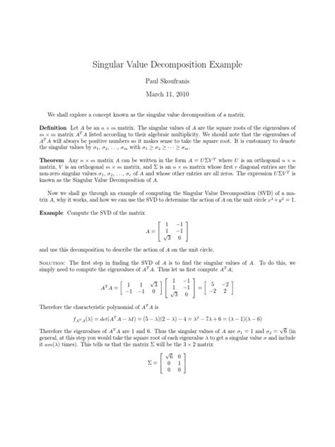 Singular Value Decomposition Example: Paul Skoufranis March 11, 2010