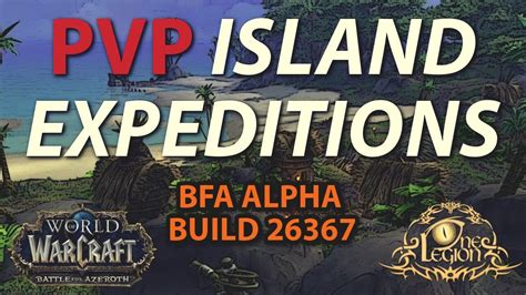 PVP Island Expeditions - Battle for Azeroth Alpha - Discussion / First ...