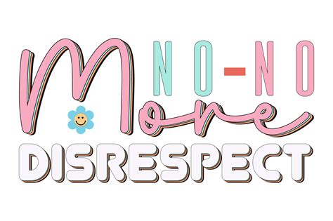 No More Disrespect Sublimation Graphic by Shopdrop · Creative Fabrica