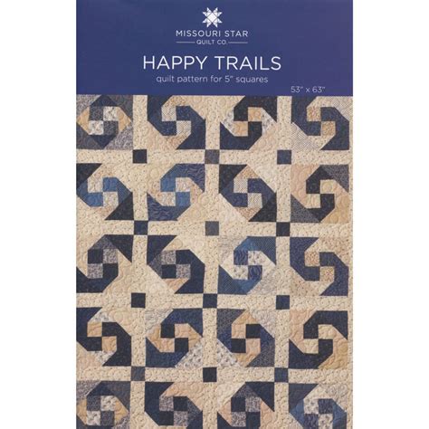 Happy Trails Quilt Pattern by Missouri Star | Missouri Star Quilt...