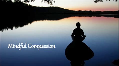 Mindful Compassion Meditation - YouTube