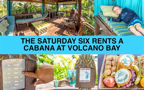 The SATURDAY SIX Explains Why You NEED a Cabana at Universal’s VOLCANO BAY – TouringPlans.com Blog