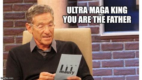 Maury You Are Not The Father Meme