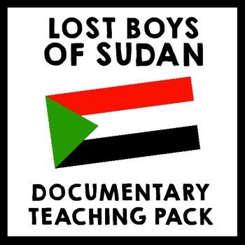 Lost Boys of Sudan Documentary Teaching Package by Teach With Erika