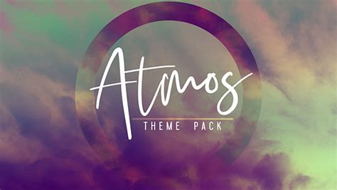 Atmos Theme Pack | Life Scribe Media